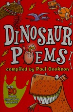 Dinosaur poems / compiled by by Paul Cookson ; illustrated by Sarah Nayler.