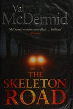 The skeleton road / Val McDermid.