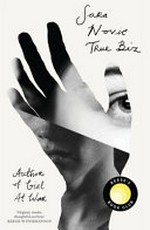 True biz : a novel / Sara Novic.