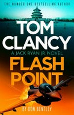 Tom Clancy flash point / Don Bentley.