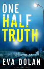 One half truth / Eva Dolan.