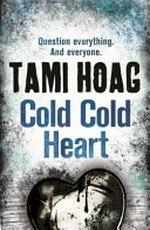 Cold cold heart / Tami Hoag.