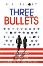 Three bullets / R.J. Ellory.