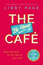The 24-hour café / Libby Page.