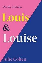Louis & Louise / Julie Cohen.