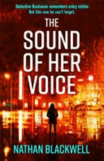 The sound of her voice / Nathan Blackwell.