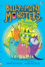 Billy and the Mini Monsters. Monsters in the dark / Zanna Davidson ; illustrated by Melanie Williamson.