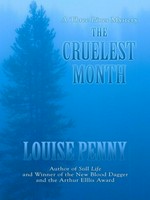The cruellest month / Louise Penny.