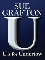 U is for undertow / Sue Grafton.