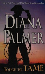 Tough to tame / Diana Palmer