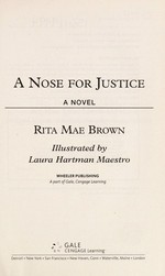 A nose for justice / by Rita Mae Brown ; illustrated by Laura Hartman Maestro.