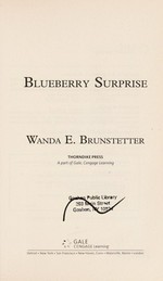 Blueberry surprise / by Wanda E. Brunstetter.