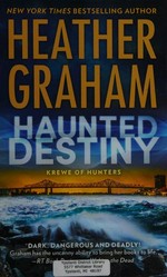 Haunted destiny / Heather Graham.