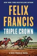 Triple Crown / Felix Francis.