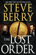 The lost order / by Steve Berry.