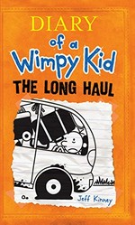 Diary of a wimpy kid : The long haul / by Jeff Kinney.