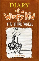 Diary of a wimpy kid : the third wheel / by Jeff Kinney.