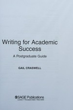 Writing for academic success : a postgraduate guide / Gail Craswell.