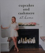Cupcakes and cashmere at home / Emily Schuman.