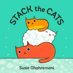 Stack the cats / Susie Ghahremani.