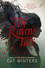 The raven's tale / Cat Winters.