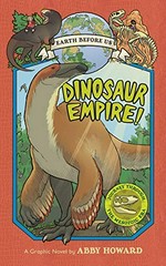 Dinosaur empire! / by Abby Howard.