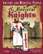 The medieval knights / Louise Park and Timothy Love.