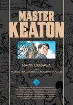 Master Keaton. Volume 3 / by Naoki Urasawa ; story by Hokusei Katsushika, Takashi Nagasaki ; translation & English adaptation, John Werry ; lettering, Steve Dutro.