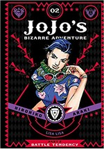Jojo's bizarre adventure. Part 2, Volume 2 / Battle tendency. Hirohiko Araki ; translation, Evan Galloway ; touch-up art & lettering, Mark McMurray.