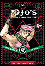 Jojo's bizarre adventure. Part 2, Volume 3 / Battle tendency. by Hirohiko Araki ; translation, Evan Galloway ; touch-up art & lettering, Mark McMurray.
