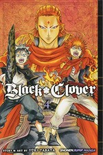 Black clover. Volume 4, The crimson lion King / story and art by Yūki Tabata ; translation, Taylor Engel, HC Language Solutions, Inc. ; touch-up art & lettering, Annaliese Christman.