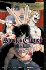 Black clover. Volume 11, It's nothing / story and art by Yūki Tabata ; translation, Taylor Engel, HC Language Solutions, Inc. ; touch-up art & lettering, Annaliese Christman.