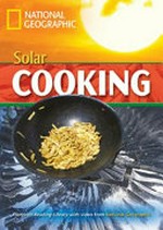 Solar cooking. / Rob Waring, series editor.