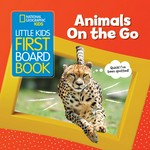 Animals on the go / text by Ruth A. Musgrave.