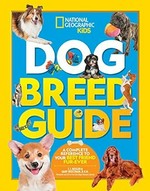 Dog breed guide : the complete reference to your best friend fur-ever / T.J. Resler & Gary Weitman, D.V.M.