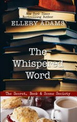 The whispered word / Ellery Adams.
