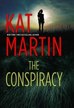 The conspiracy / Kat Martin.