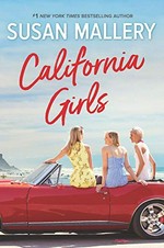 California girls / Susan Mallery.