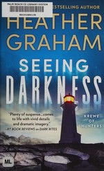 Seeing darkness / Heather Graham.