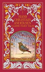 Hans Christian Andersen : classic fairy tales / with illustrations by Dugald Stewart Walker and Hans Tegner.