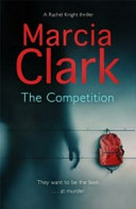 The competition / Marcia Clark.