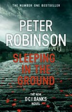 Sleeping in the ground / Peter Robinson.