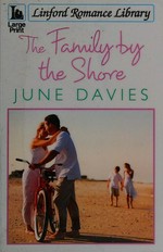 The family by the shore / June Davies.