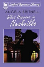 What happens in Nashville / Angela Britnell.