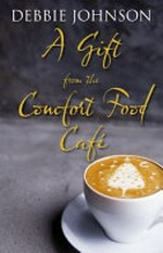 A gift from the Comfort Food Café/ Debbie Johnson.