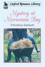 Mystery at Morwenna Bay / Christina Garbutt.