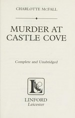Murder at Castle Cove / Charlotte McFall.
