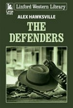 The defenders / Alex Hawksville.