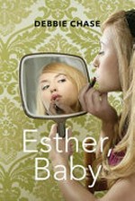 Esther, baby / Debbie Chase.