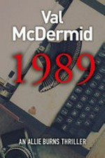 1989 / Val McDermid.